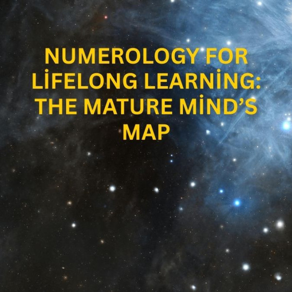 Numerology for Lifelong Learning: The Mature Mind’s Map