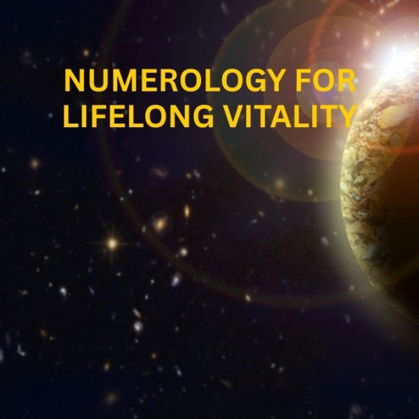 Numerology for Lifelong Vitality