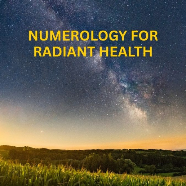 Numerology for Radiant Health