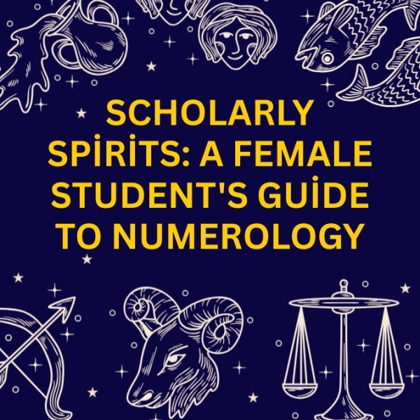 Scholarly Spirits: A Female Student's Guide to Numerology
