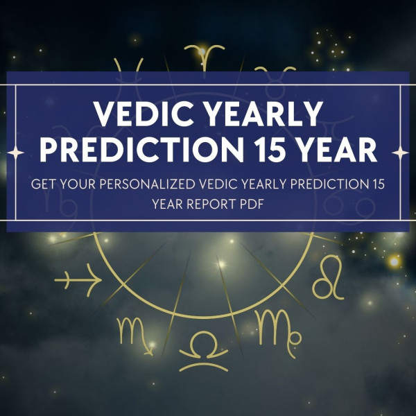 Vedic Kundli for 15 Years Prediction