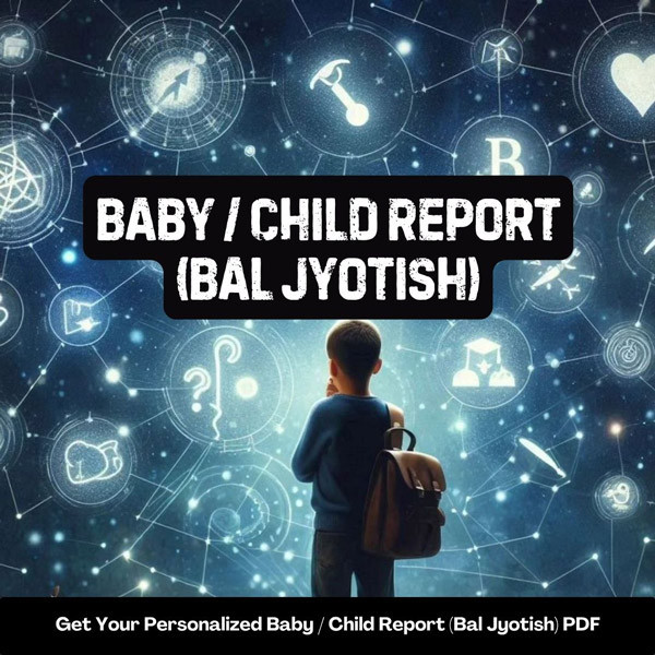 Baby / Child Report (Bal Jyotish)