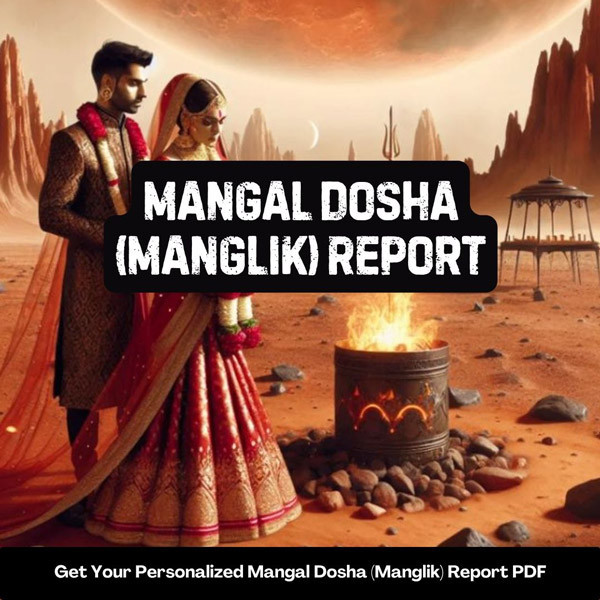 Mangal Dosha (Manglik) Report