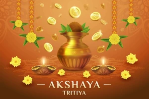Akshaya Tritiya: Significance, and Rituals for Prosperity, Happiness, Wealth, and Good Fortune