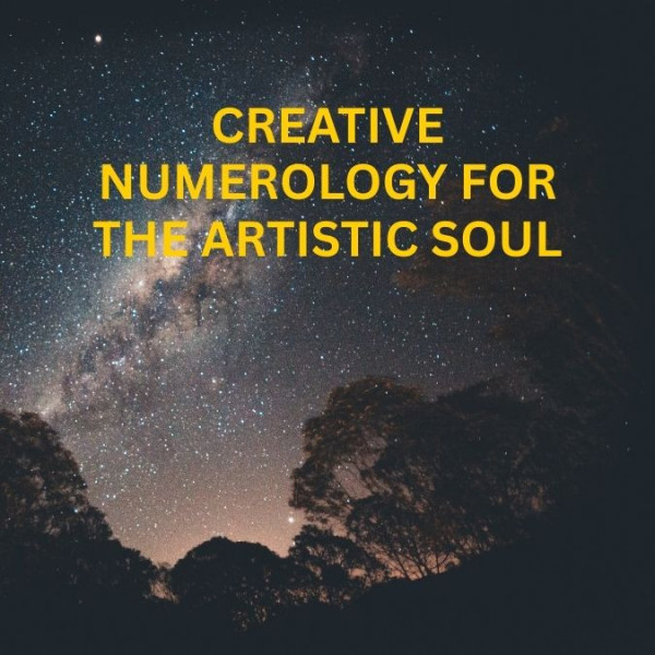 Creative Numerology for the Artistic Soul